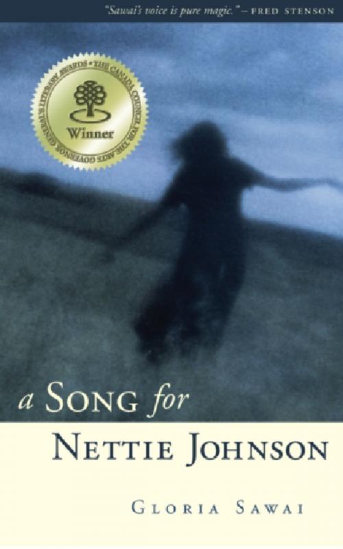 Cover of the book A Song for Nettie Johnson by Gloria Sawai, Coteau Books
