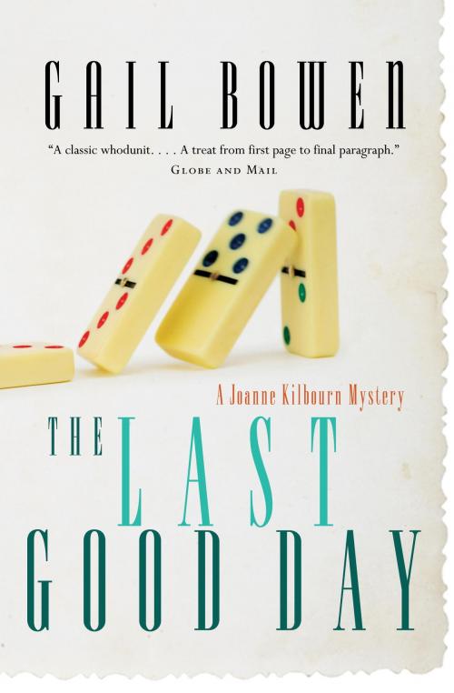 Cover of the book The Last Good Day by Gail Bowen, McClelland & Stewart