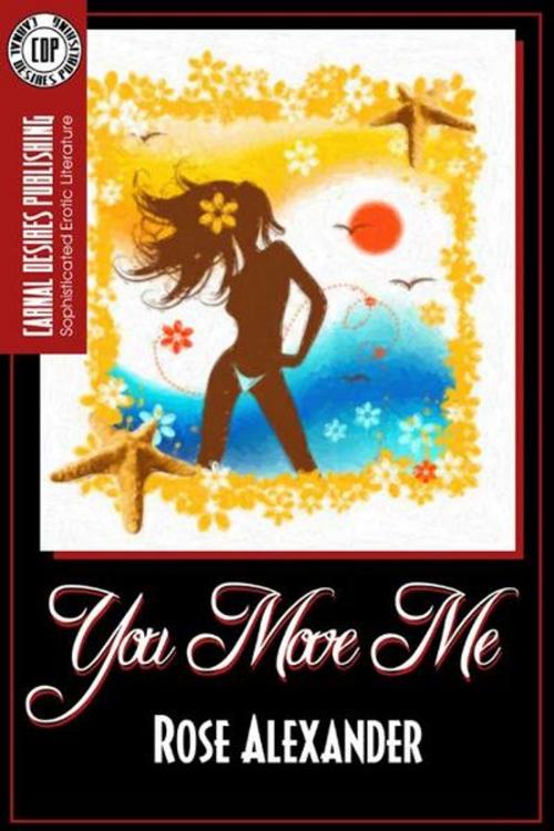 Cover of the book You Move Me by Rose Alexander, Double Dragon Publishing