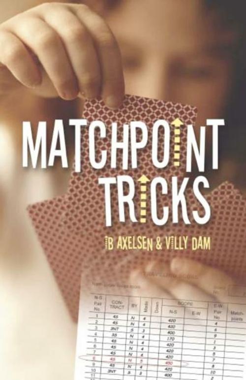 Cover of the book Matchpoint Tricks by Ib Axelsen, Villy Dam, Master Point Press