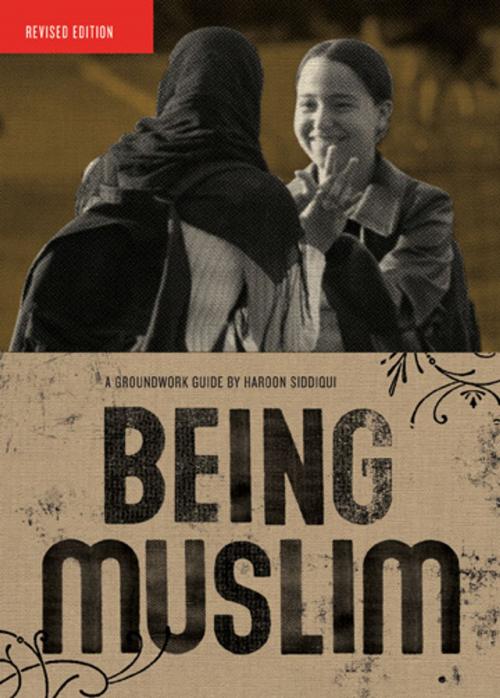 Cover of the book Being Muslim: A Groundwork Guide by Haroon Siddiqui, Jane Springer, Groundwood Books Ltd