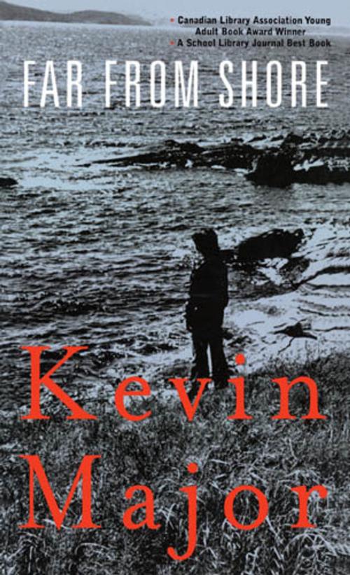 Cover of the book Far From Shore by Kevin Major, Groundwood Books Ltd