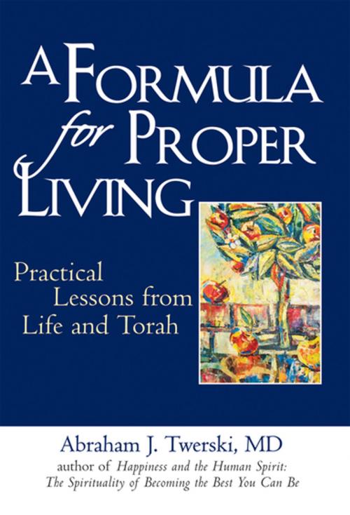 Cover of the book A Formula for Proper Living by Rabbi Abraham J. Twerski, MD, Turner Publishing Company