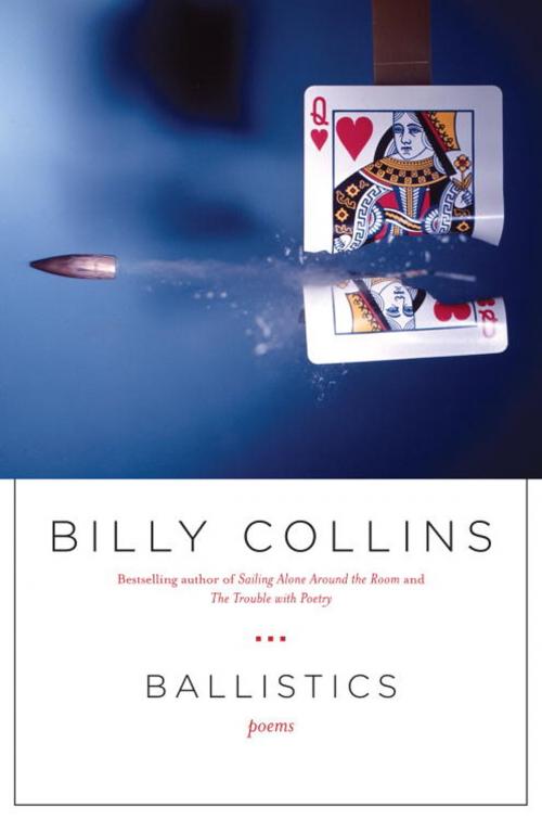 Cover of the book Ballistics by Billy Collins, Random House Publishing Group