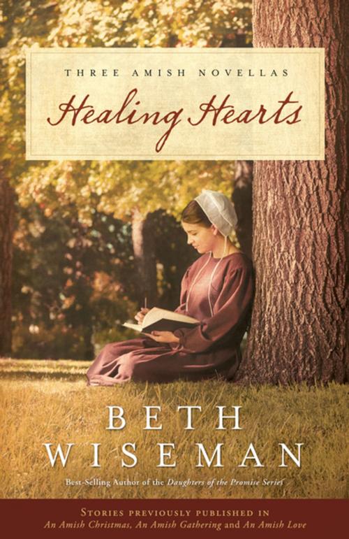 Cover of the book Healing Hearts by Beth Wiseman, Thomas Nelson