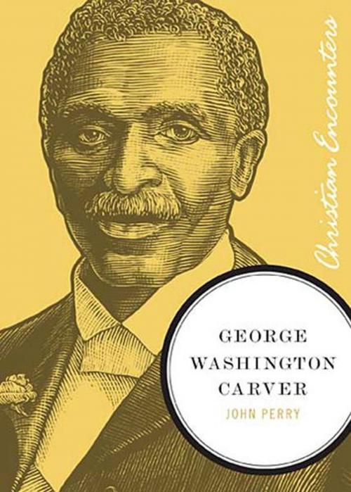 Cover of the book George Washington Carver by John Perry, Thomas Nelson
