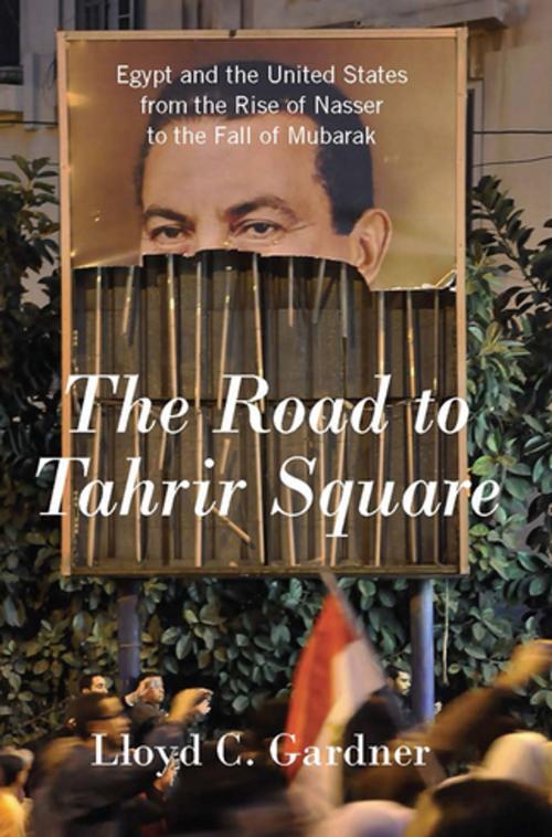 Cover of the book The Road to Tahrir Square by Lloyd C. Gardner, The New Press