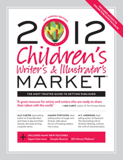 Cover of the book 2012 Children's Writer's & Illustrator's Market by , F+W Media