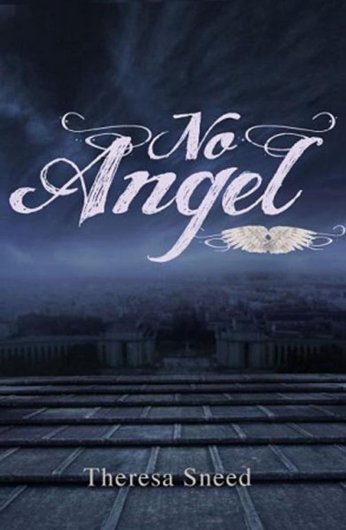 Cover of the book No Angel by Theresa Sneed, Walnut Springs Press