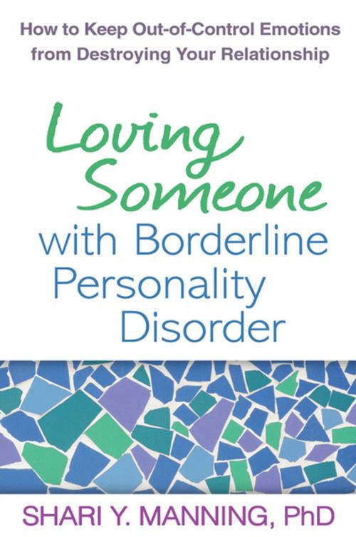Cover of the book Loving Someone with Borderline Personality Disorder by Shari Y. Manning, PhD, Guilford Publications