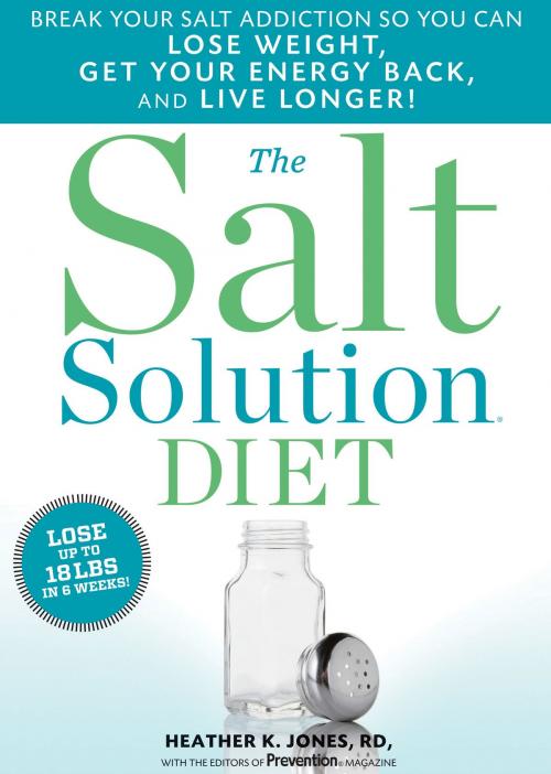 Cover of the book The Salt Solution Diet by Heather K. Jones, The Editors of Prevention, Potter/Ten Speed/Harmony/Rodale