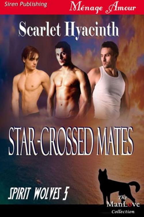 Cover of the book Star-Crossed Mates by Scarlet Hyacinth, SirenBookStrand