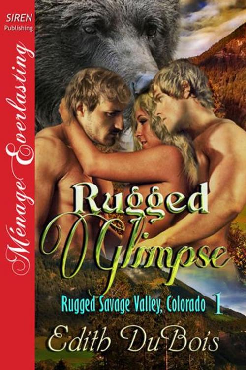 Cover of the book Rugged Glimpse by Edith DuBois, SirenBookStrand