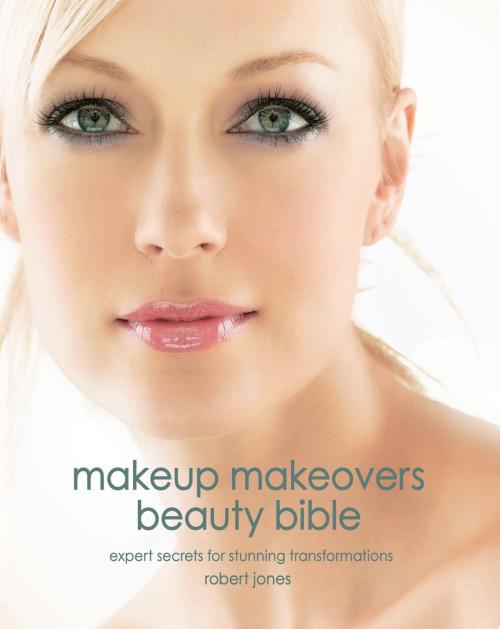 Cover of the book Makeup Makeovers Beauty Bible by Robert Jones, Fair Winds Press