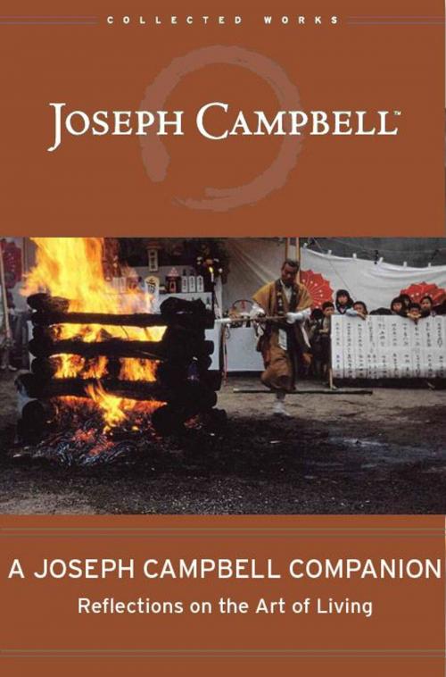 Cover of the book A Joseph Campbell Companion: Reflections on the Art of Living by Joseph Campbell, Joseph Campbell Foundation