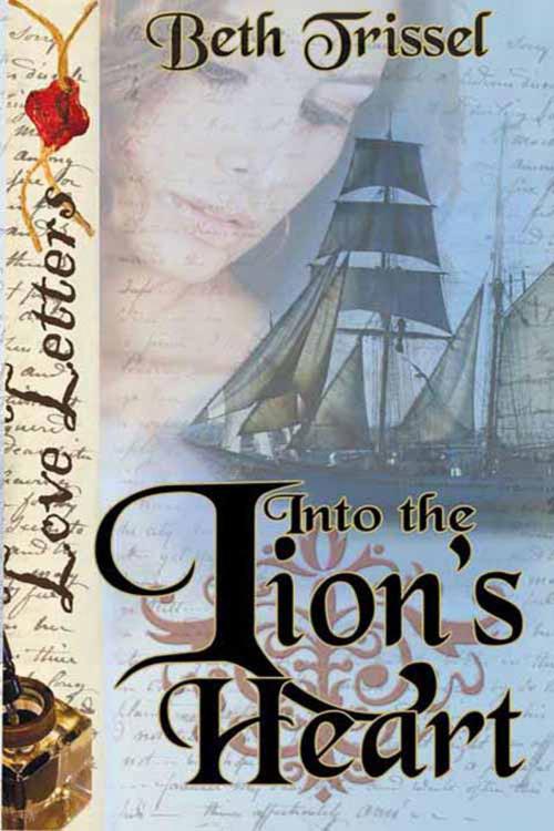 Cover of the book Into the Lion's Heart by Beth  Trissel, The Wild Rose Press, Inc.