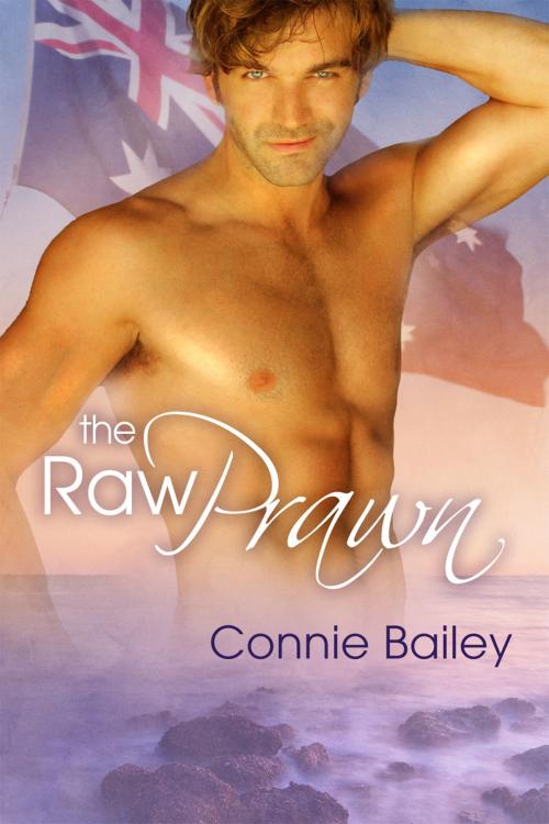 Cover of the book The Raw Prawn by Connie Bailey, Dreamspinner Press