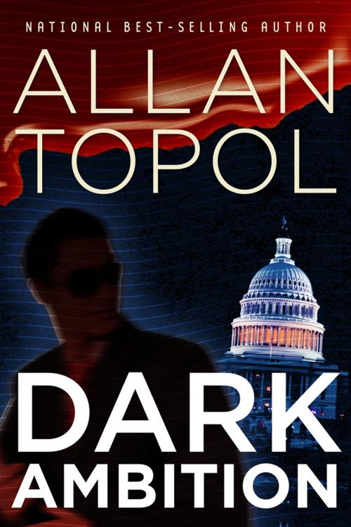 Cover of the book Dark Ambition by Allan Topol, ePublishing Works!