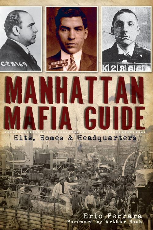 Cover of the book Manhattan Mafia Guide by Eric Ferrara, Arcadia Publishing Inc.