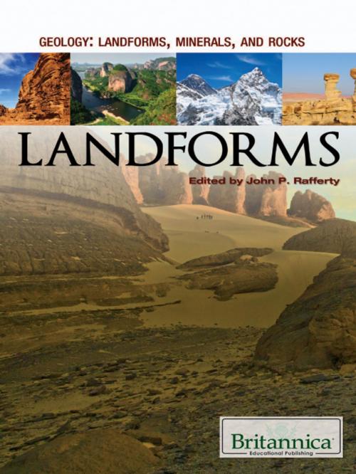 Cover of the book Landforms by John P Rafferty, Britannica Educational Publishing