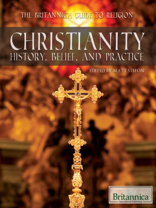 Cover of the book Christianity by Matt Stefon, Britannica Educational Publishing
