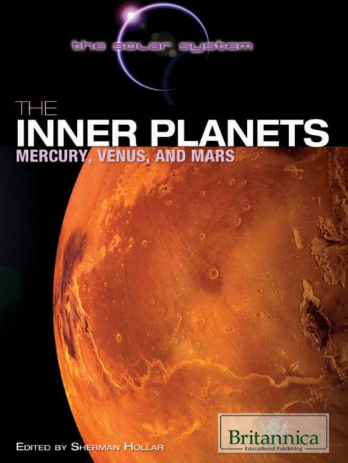 Cover of the book The Inner Planets by Sherman Hollar, Britannica Educational Publishing