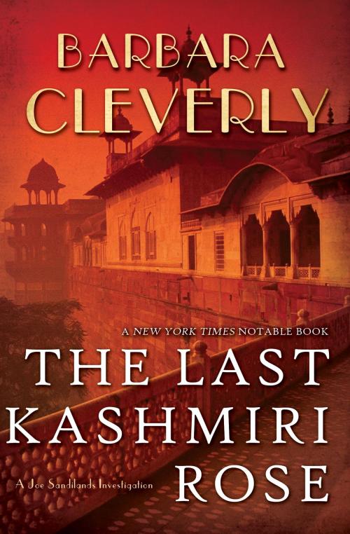 Cover of the book The Last Kashmiri Rose by Barbara Cleverly, Soho Press