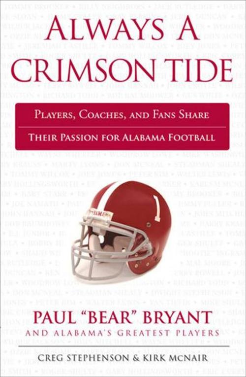 Cover of the book Always a Crimson Tide by Creg Stephenson, Kirk McNair, Triumph Books
