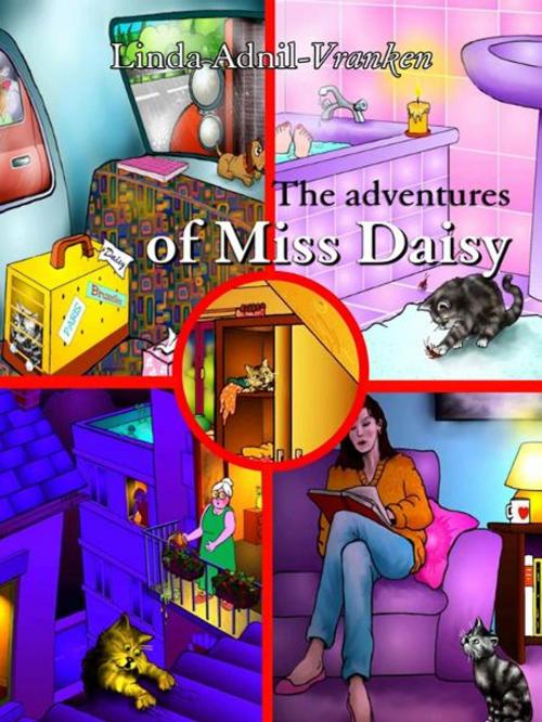 Cover of the book The adventures of Miss Daisy by Linda Adnil-Vranken, BookBaby