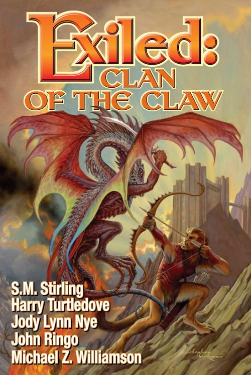 Cover of the book Exiled: Clan of the Claw by S. M. Stirling, Harry Turtledove, John Ringo, Jody Lynn Nye, Baen Books