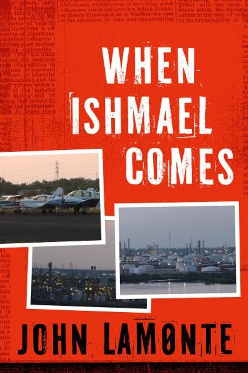 Cover of the book When Ishmael Comes by John LaMonte, BookBaby