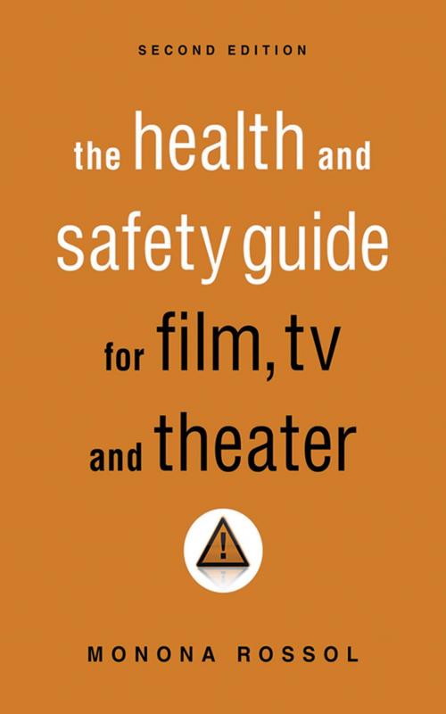 Cover of the book The Health & Safety Guide for Film, TV & Theater, Second Edition by Monona Rossol, Allworth