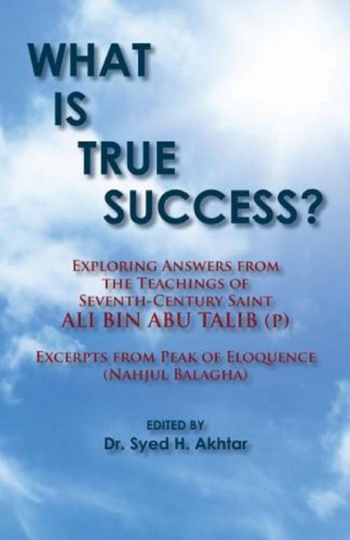 Cover of the book What is True Success? (Annotated) by Ali bin Abu Talib (p), BookBaby