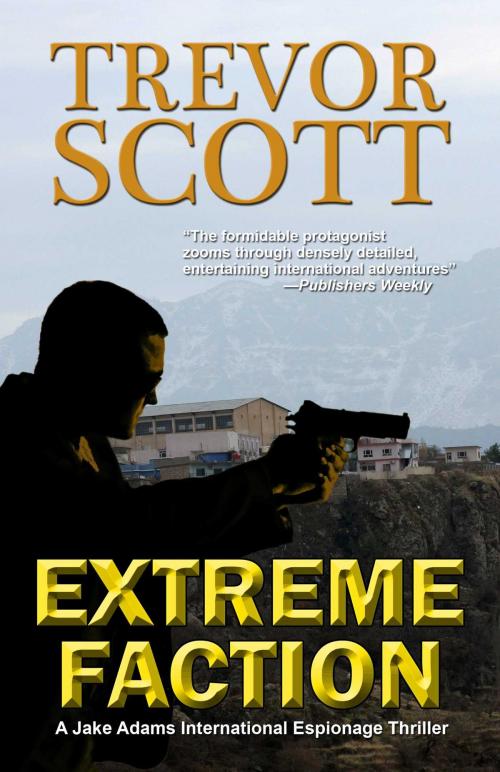 Cover of the book Extreme Faction by Trevor Scott, Salvo Press