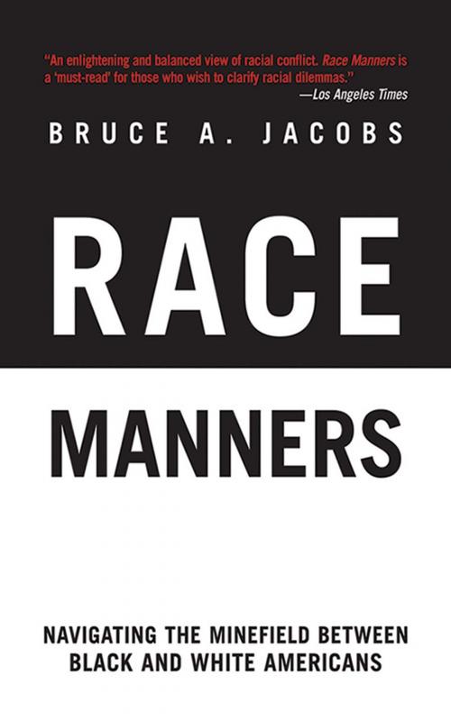 Cover of the book Race Manners by Bruce A. Jacobs, Arcade