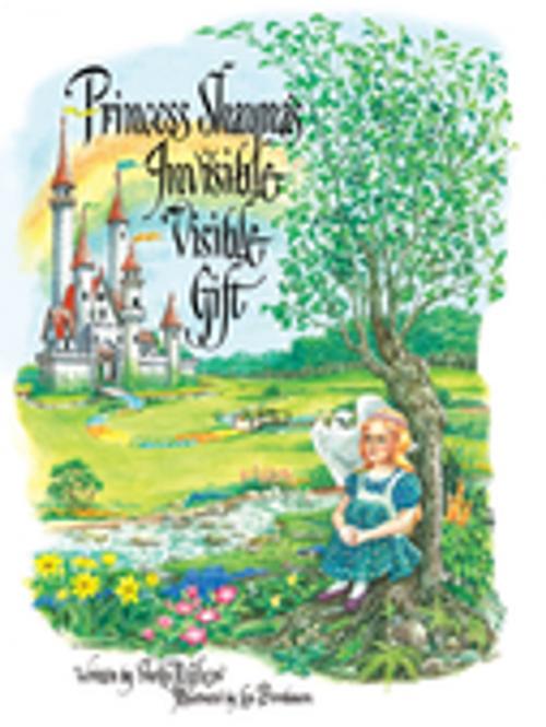 Cover of the book Princess Shayna's Invisible Visible Gift by , SLACK Incorporated