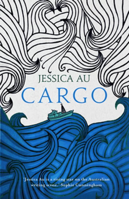 Cover of the book Cargo by Jessica Au, Pan Macmillan Australia