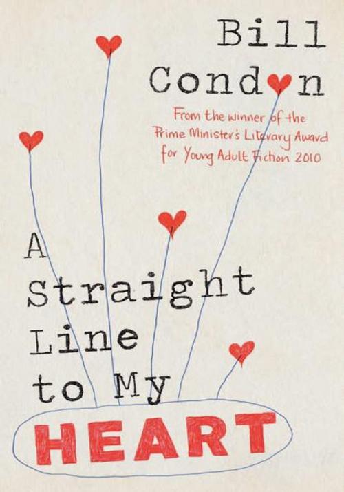 Cover of the book A Straight Line to My Heart by Bill Condon, Allen & Unwin