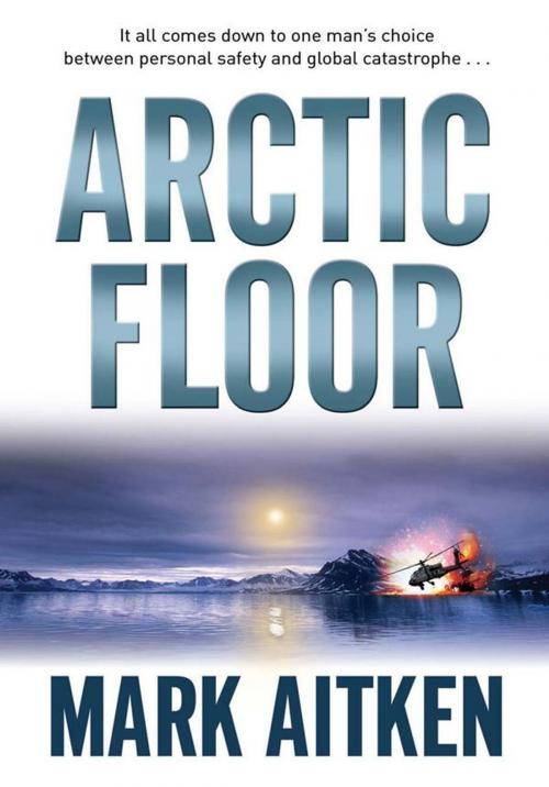 Cover of the book Arctic Floor by Mark Aitken, Allen & Unwin