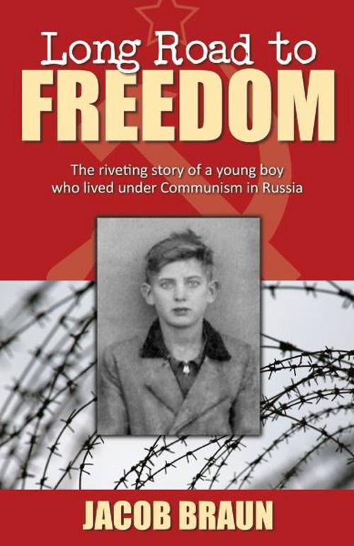 Cover of the book Long Road to Freedom by Jacob Braun, Word Alive Press