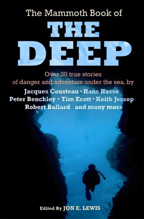 Cover of the book The Mammoth Book of The Deep by Jon E. Lewis, Little, Brown Book Group