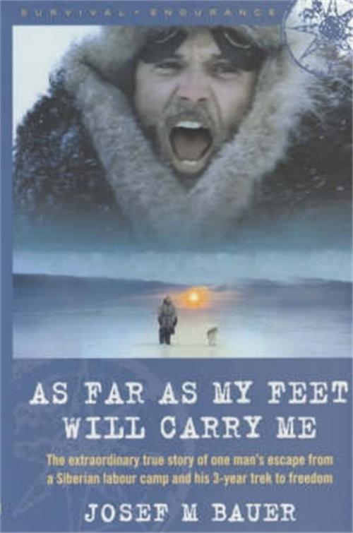 Cover of the book As Far as My Feet Will Carry Me by Josef M. Bauer, Little, Brown Book Group