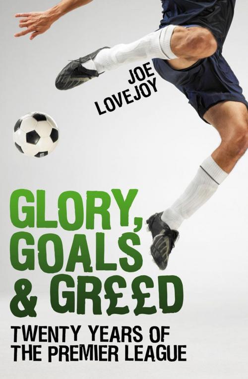 Cover of the book Glory, Goals and Greed by Joe Lovejoy, Mainstream Publishing