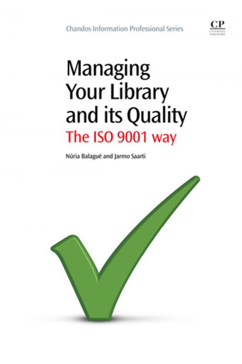 Cover of the book Managing Your Library and its Quality by Núria Balagué, Jarmo Saarti, Elsevier Science