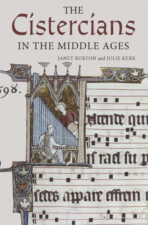 Cover of the book The Cistercians in the Middle Ages by Janet Burton, Julie Kerr, Boydell & Brewer