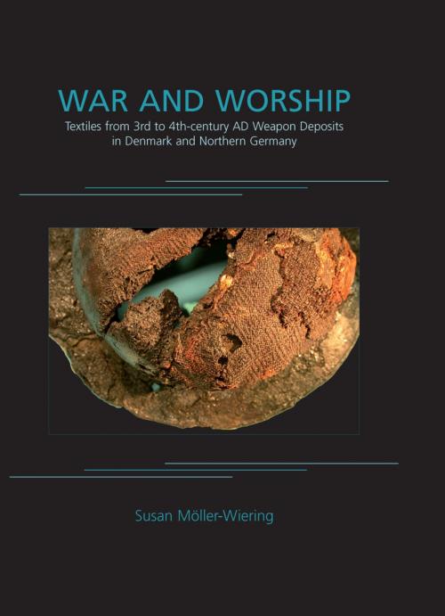 Cover of the book War and Worship by Susan Möller-Wiering, Oxbow Books
