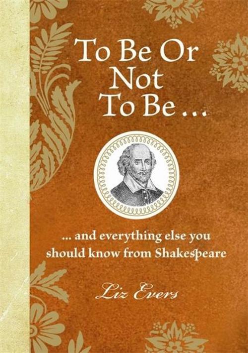 Cover of the book To Be Or Not To Be by Liz Evers, Michael O'Mara