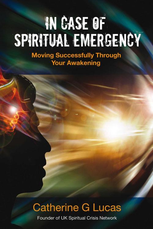 Cover of the book In Case of Spiritual Emergency by Catherine G. Lucas, Inner Traditions/Bear & Company