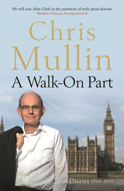 Cover of the book A Walk-On Part by Chris Mullin, Profile