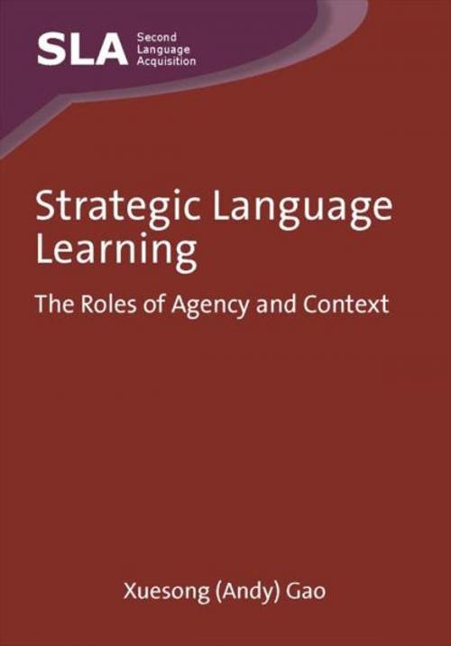 Cover of the book Strategic Language Learning by GAO, Xuesong (Andy), Channel View Publications